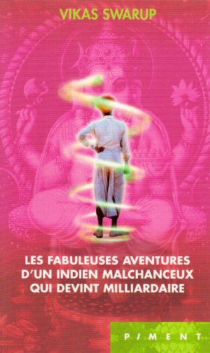 Couverture de Les fabuleuses aventures d'un Indien malchanceux qui devint milliardaire