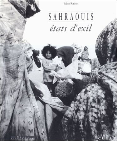 Sahraouis : Etats d'exil