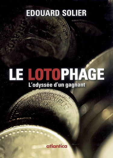 Le lotophage : l'odyssée d'un gagnant
