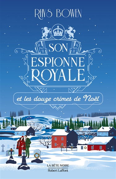 Son espionne royale. Vol. 6. Son espionne royale et les douze crimes de Noël