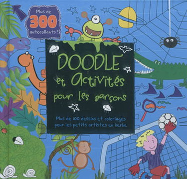 Couverture de Doodle et activités pour les garçons : plus de 100 dessins et coloriages pour les petits artistes en herbe par Parragon