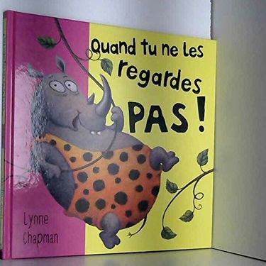 Quand tu ne les regardes pas !