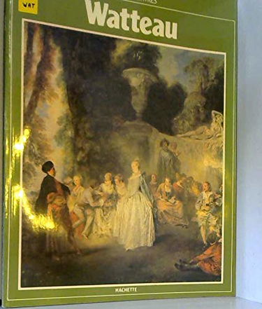 CHEFS D'OEUVRE DE l'ART GRANDS PEINTRES WATTEAU