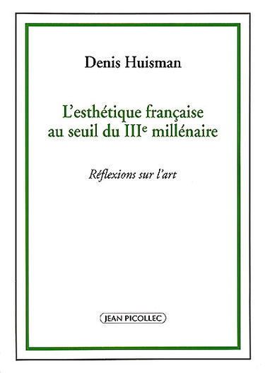 L'esthétique française au seuil du IIIe millénaire : réflexions sur l'art