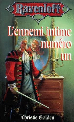 L'ennemi intime numéro un