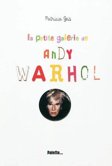 La petite galerie de Andy Warhol