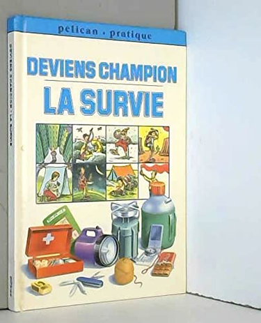 Couverture de Deviens champion, la survie