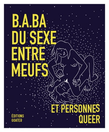 Couverture de B.a.-ba du sexe entre meufs et personnes queer