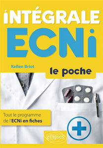 Intégrale ECNi : le poche : tout le programme de l'ECNi en fiches