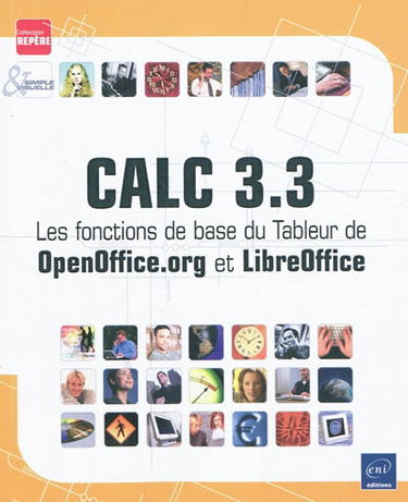 Calc 3.3 : les fonctions de base du tableur de OpenOffice.org et LibreOffice