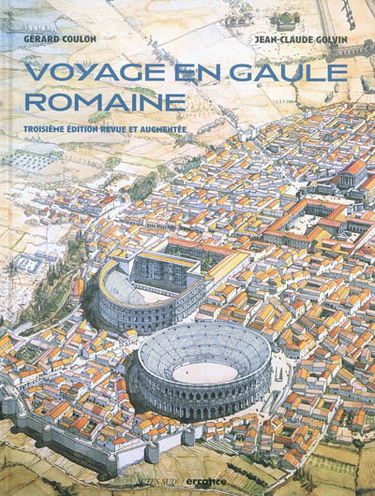Voyage en Gaule romaine