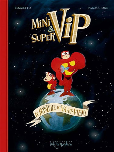 Mini & Supervip : le mystère du va-et-vient