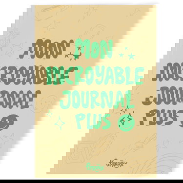 Mon INCROYABLE JOURNAL Plus : Un Journal Quotidien qui favorise la Confiance en soi, aide les pré-adolescents et Ados à développer des Habitudes Positives, et à mieux gérer leurs Émotions