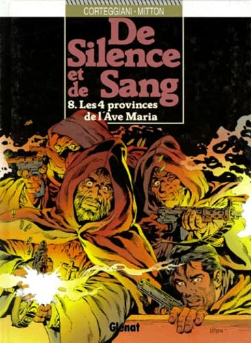 De Silence Et De Sang Numero 8 : Les 4 Provinces De L'Ave Maria