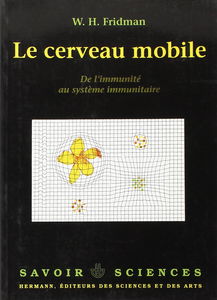 Le Cerveau mobile : de l'immunité au système immunitaire
