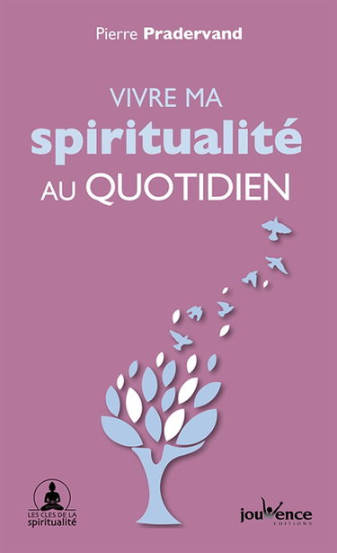 Vivre ma spiritualité au quotidien