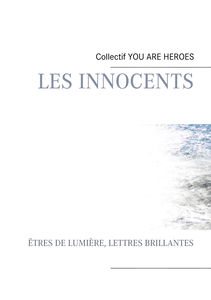 les innocents: êtres de lumière