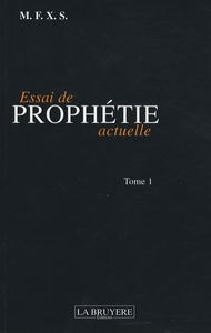 ESSAI DE PROPHETIE ACTUELLE
