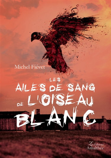 Couverture de Les ailes de sang de l'oiseau blanc