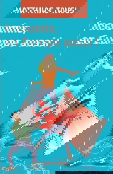 Insoumis, en Europe aussi !