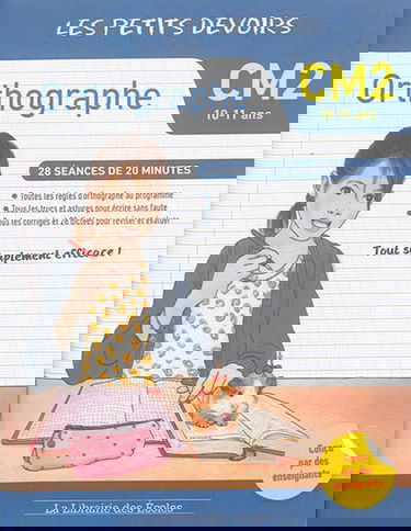 Orthographe CM2, 10-11 ans : 28 séances de 20 minutes