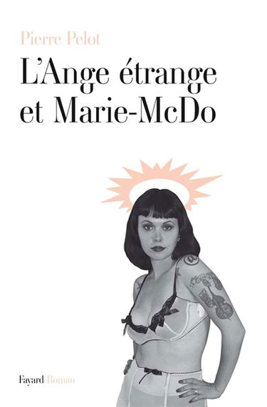 L'ange étrange et Marie-McDo