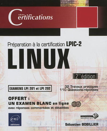 Couverture de Linux : préparation à la certification LPIC-2 : examens LPI 201 et LPI 202, 32 travaux pratiques, 110 questions-réponses