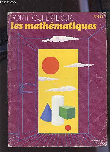Porte ouverte sur les mathématiques : C.M.2