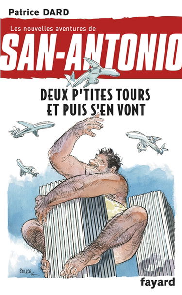 Les nouvelles aventures de San-Antonio. Deux p'tites tours et puis s'en vont