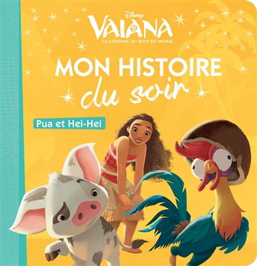Vaiana, la légende du bout du monde : Pua et Hei-Hei
