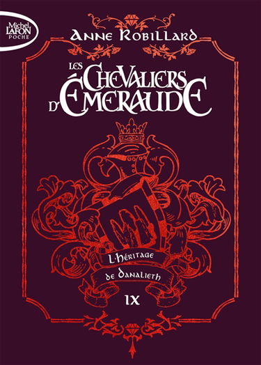 Les chevaliers d'Emeraude. Vol. 9. L'héritage de Danalieth