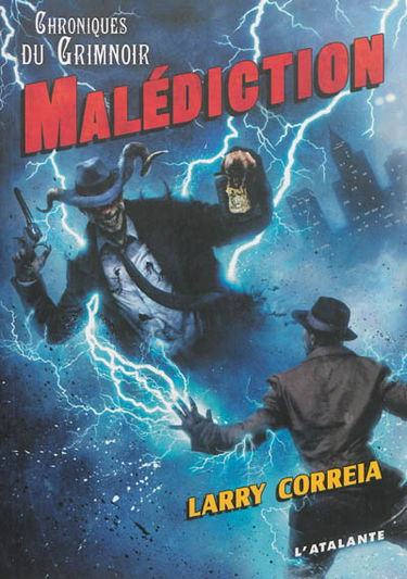 Chroniques du Grimnoir. Vol. 2. Malédiction