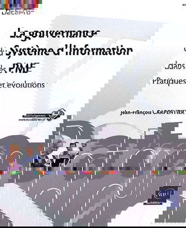 La gouvernance du système d'information dans les PME : pratiques et évolutions