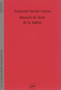 Manuel de droit de la faillite : prévention, restructuration, liquidation