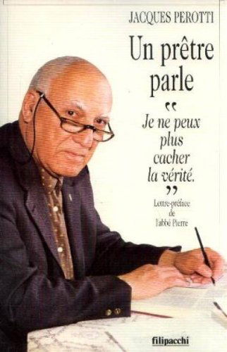 Un prêtre parle : je ne peux plus cacher la vérité