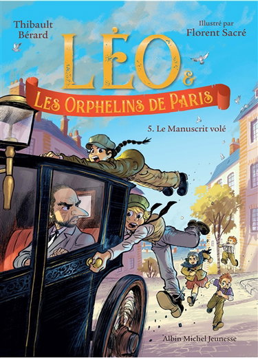Couverture de Léo & les orphelins de Paris. Vol. 5. Le manuscrit volé
