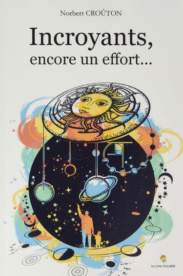 Incroyants, encore un effort