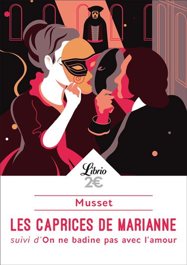 Les caprices de Marianne. On ne badine pas avec l'amour