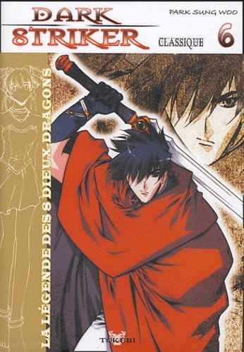 Dark striker. Vol. 6