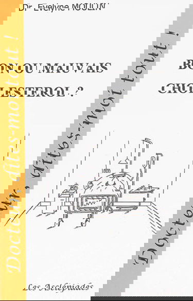 Bon ou mauvais cholestérol ?