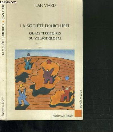 La société d'archipel ou Les territoires du village global