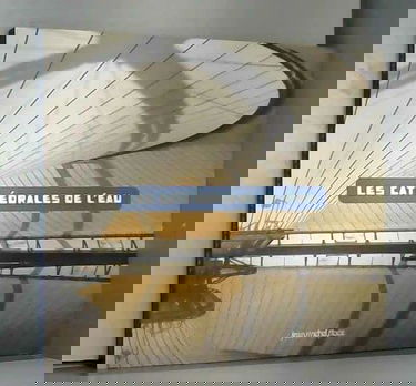 Les cathédrales de l'eau