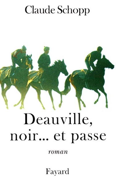 Deauville, noir... et passe