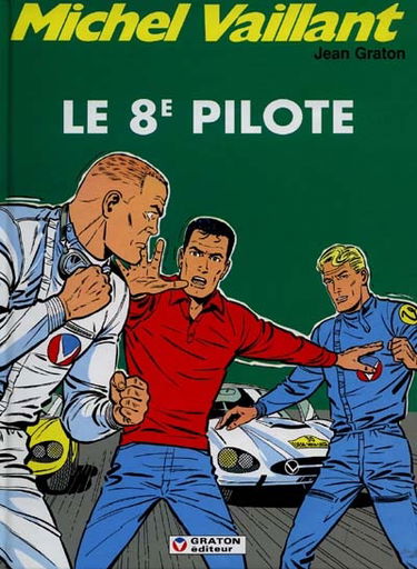 Michel Vaillant. Vol. 8. Le 8e pilote