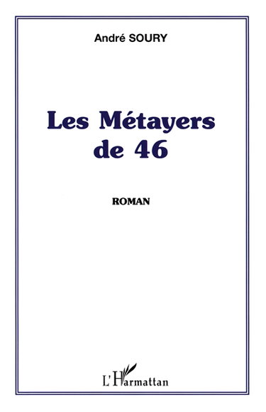 Couverture de Les métayers de 46