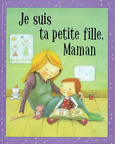 Je suis ta petite fille, maman