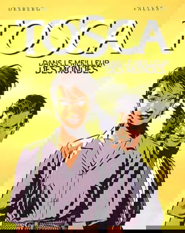 Tosca, tome 3 : Dans le meilleur des mondes