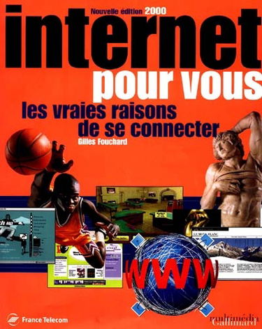 Internet pour vous : les vraies raisons de se connecter