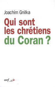 Qui sont les chrétiens du Coran ?