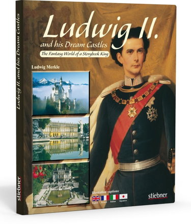 Couverture de Merkle, L: Ludwig II. and his Dream Castles
